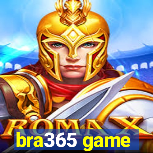 bra365 game